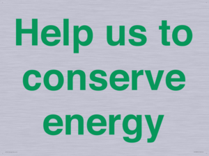 Help us to conserve energy 